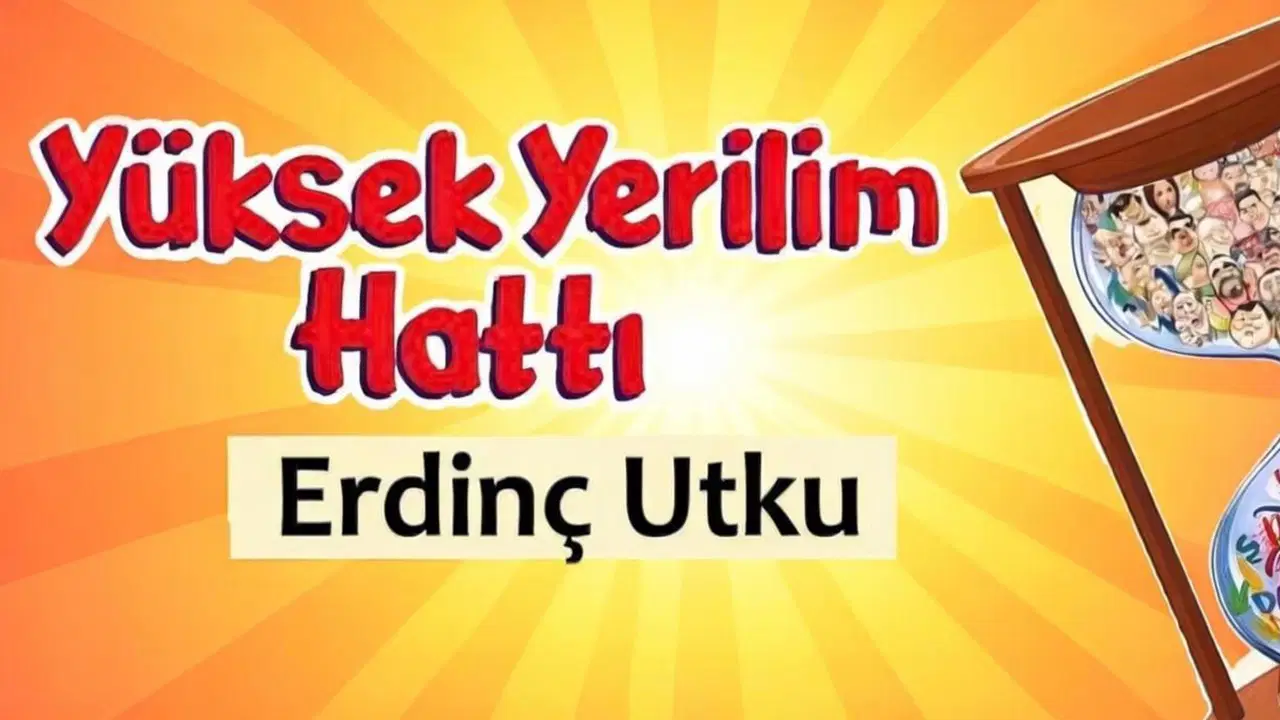 Yüksek Yerilim Hattı - 24 Ağustos 2026