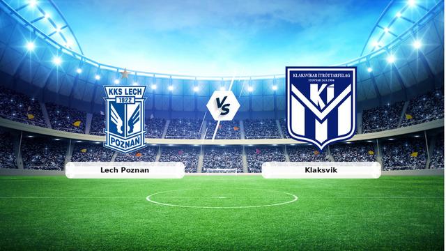 CANLI | Lech Poznan – Klaksvik maç anlatımı! Maç ne zaman? Saat kaçta ve hangi kanalda? – 06 Ağustos 2026